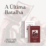Valores e Virtudes - A Última Batalha