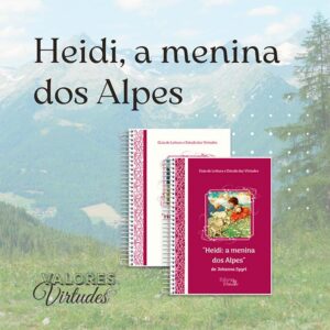 Valores e Virtudes - Heidi