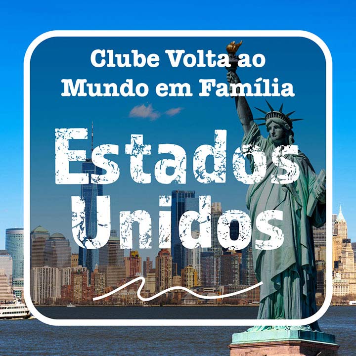 Volta ao Mundo em Família - Estados Unidos